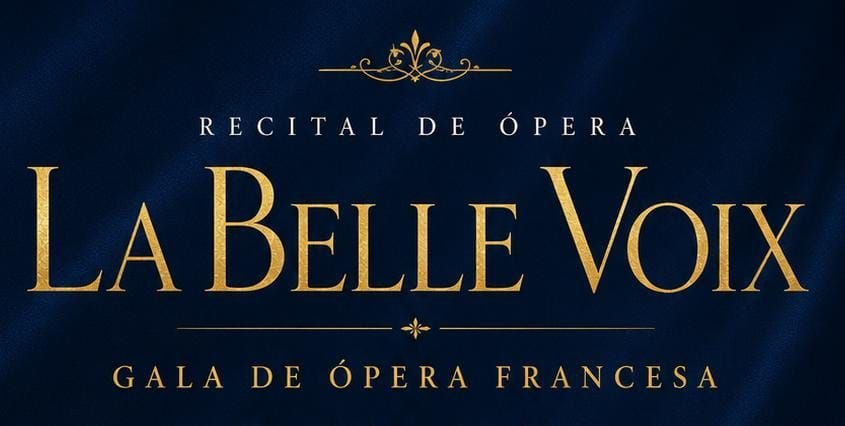 Recital de Opera - La Belle Voix - Gala de Opera Francesa